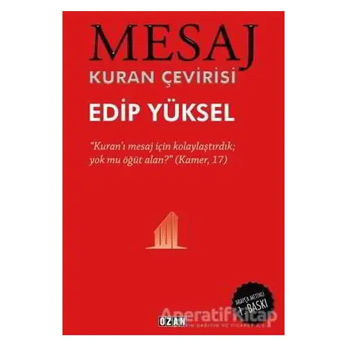 Mesaj - Kuran Çevirisi (Ciltli) - Edip Yüksel - Ozan Yayıncılık