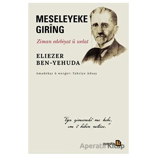 Meseleyeke Gıring - Ziman Edebiyat U Welat - Eliezer Ben-Yehuda - Avesta Yayınları