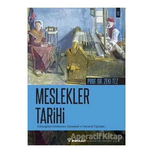 Meslekler Tarihi - Zeki Tez - İnkılap Kitabevi