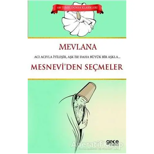 Mesnevi den Seçmeler - Mevlana Celaleddin Rumi - Gece Kitaplığı