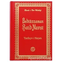 Bediüzzaman Said Nursi - Tarihçe-i Hayatı (Orta Boy) - Kolektif - Zehra Yayıncılık