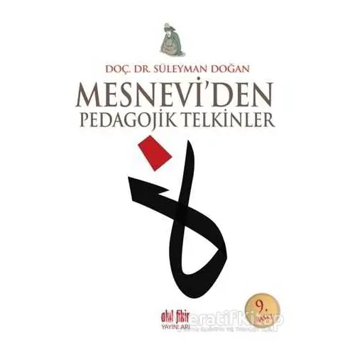 Mesnevi’den Pedagojik Telkinler - Süleyman Doğan - Akıl Fikir Yayınları