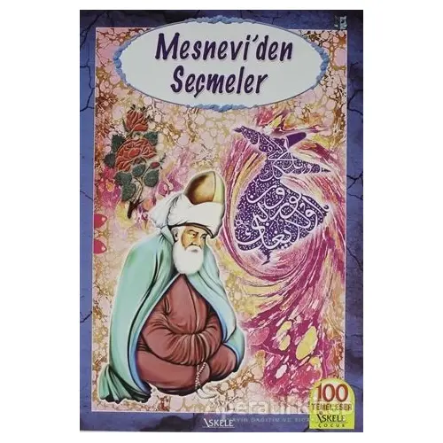 Mesnevi’den Seçmeler - Mevlana Celaleddin Rumi - İskele Yayıncılık