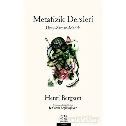 Metafizik Dersleri - Henri Bergson - Pinhan Yayıncılık