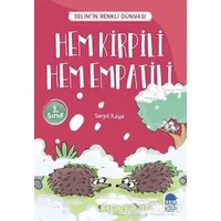 Hem Kirpili Hem Empatili - Selim’in Renkli Dünyası / 3. Sınıf Okuma Kitabı