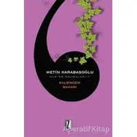 Kalbimizin Baharı - Metin Karabaşoğlu - İz Yayıncılık