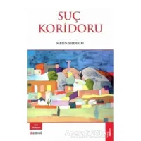 Suç Koridoru - Metin Yıldırım - Bengü Yayınları