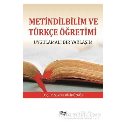 Metindilbilim ve Türkçe Öğretimi - Şükran Dilidüzgün - Anı Yayıncılık