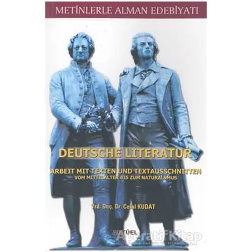 Metinlerle Alman Edebiyatı Deutsche Literatur - Celal Kudat - Alfa Aktüel Yayınları