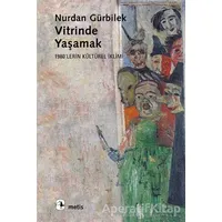 Vitrinde Yaşamak - Nurdan Gürbilek - Metis Yayınları