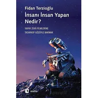 İnsanı İnsan Yapan?Nedir? - Fidan Terzioğlu - Metis Yayınları