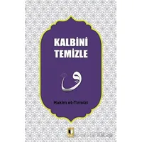 Kalbini Temizle - Hakim Tirmizi - Ehil Yayınları