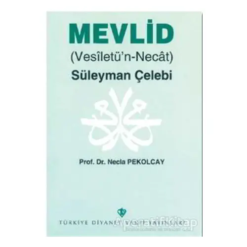 Mevlid - Nejla Pekolcay - Türkiye Diyanet Vakfı Yayınları
