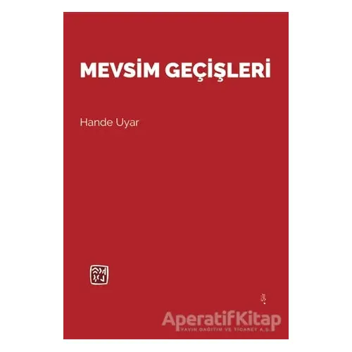 Mevsim Geçişleri - Hande Uyar - Kutlu Yayınevi