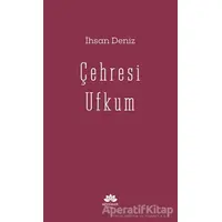 Çehresi Ufkum - İhsan Deniz - Mevsimler Kitap