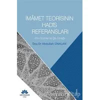 İmamet Teorisinin Hadis Referansları - Abdullah Ünalan - Mevsimler Kitap