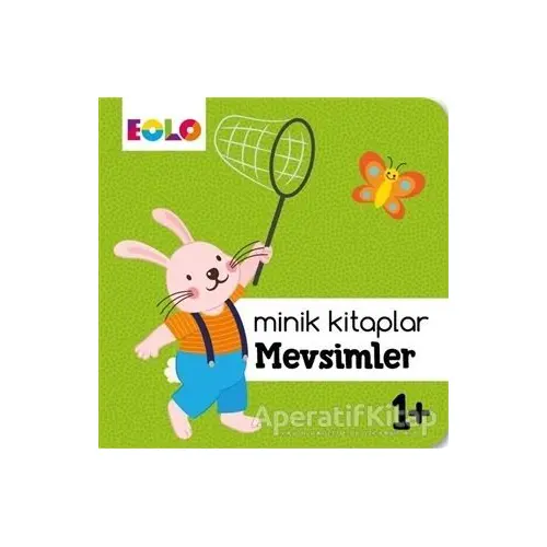 Mevsimler - Minik Kitaplar - Kolektif - Eolo Yayıncılık