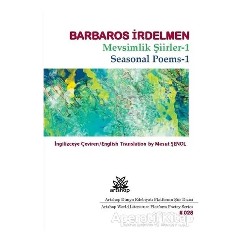 Mevsimlik Şiirler 1 - Barbaros İrdelmen - Artshop Yayıncılık