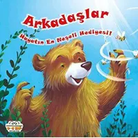 Arkadaşlar Hayatın En Neşeli Hediyesi! - Kolektif - 0-6 Yaş Yayınları