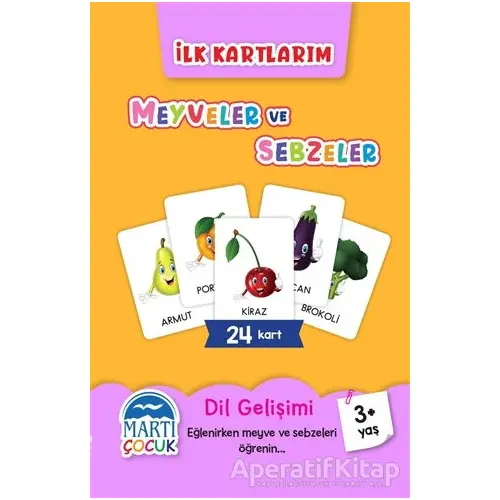 Meyveler ve Sebzeler - İlk Kartlarım - Kolektif - Martı Çocuk Yayınları