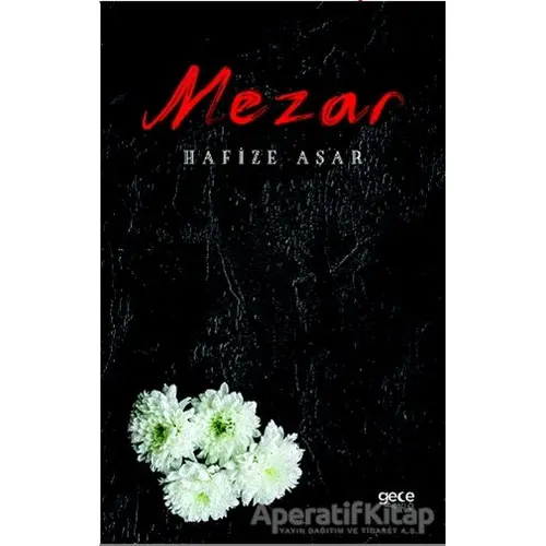 Mezar - Hafize Aşar - Gece Kitaplığı