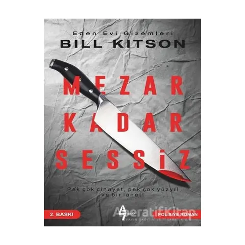 Mezar Kadar Sessiz - Bill Kitson - A7 Kitap