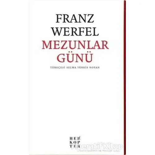 Mezunlar Günü - Franz Werfel - Helikopter Yayınları