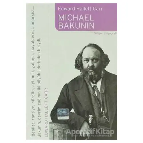 Michael Bakunin - Edward Hallett Carr - İletişim Yayınevi