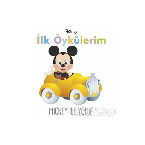 Mickey ile Yolda - İlk Öykülerim - Kolektif - Doğan Egmont Yayıncılık