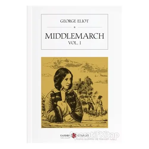 Middlemarch Vol. 1 - George Eliot - Karbon Kitaplar