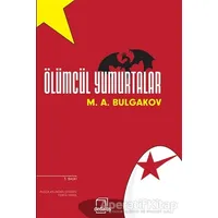 Ölümcül Yumurtalar - Mihail Afanasyeviç Bulgakov - Dedalus Kitap