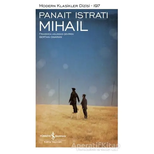 Mihail - Panait İstrati - İş Bankası Kültür Yayınları