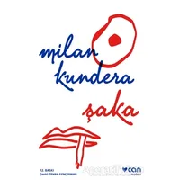 Şaka - Milan Kundera - Can Yayınları