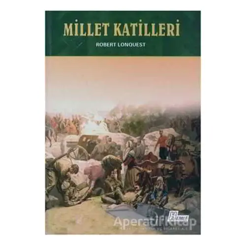 Millet Katilleri - Robert Lonquest - Hamle Yayınevi