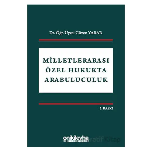 Milletlerarası Özel Hukukta Arabuluculuk - Güven Yarar - On İki Levha Yayınları