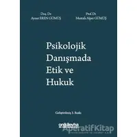 Psikolojik Danışmada Etik ve Hukuk - Mustafa Alper Gümüş - On İki Levha Yayınları