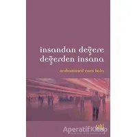 İnsandan Değere Değerden İnsana - Muhammed Enes Kala - Eski Yeni Yayınları