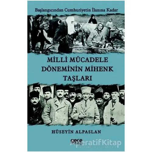 Milli Mücadele Döneminin Mihenk Taşları - Hüseyin Alpaslan - Gece Kitaplığı