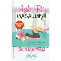 Aşk Bir Masalmış - Cindi Madsen - Novella Yayınları