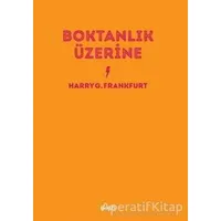 Boktanlık Üzerine - Harry G. Frankfurt - Altıkırkbeş Yayınları