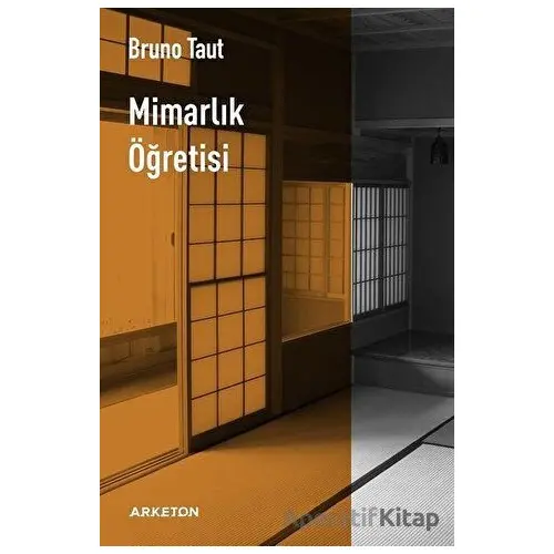 Mimarlık Öğretisi - Bruno Taut - Arketon Yayıncılık