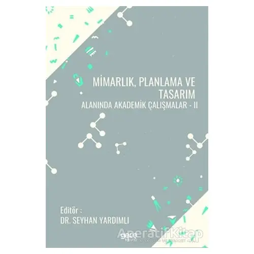 Mimarlık Planlama ve Tasarım Alanında Akademik Çalışmalar - 2 - Seyhan Yardımlı - Gece Kitaplığı