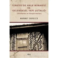 Türkiye’de Halk Mimarisi ve Geleneksel Yapı Ustalığı - Mahmut Davulcu - Gece Kitaplığı