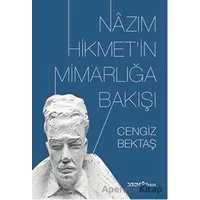 Nazım Hikmet’in Mimarlığa Bakışı - Cengiz Bektaş - YEM Yayın