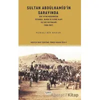 Sultan Abdülhamid’in Sarayında Bir Tatar Müderrisin İstanbul, Bursa ve Surre Alayı ile Hac Hatıralar