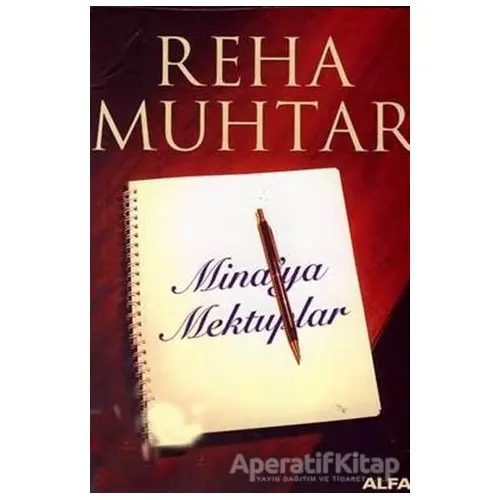 Mina’ya Mektuplar - Reha Muhtar - Alfa Yayınları