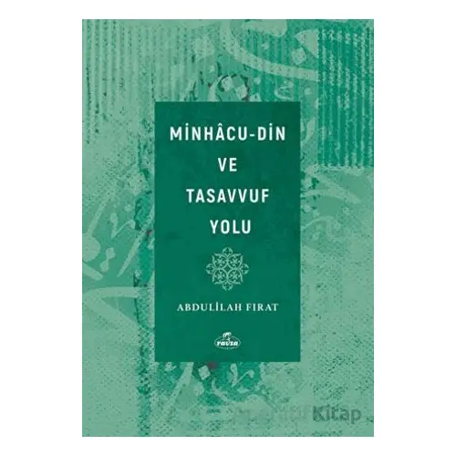 Minhacu - Din ve Tasavvuf Yolu - Abdulilah Fırat - Ravza Yayınları