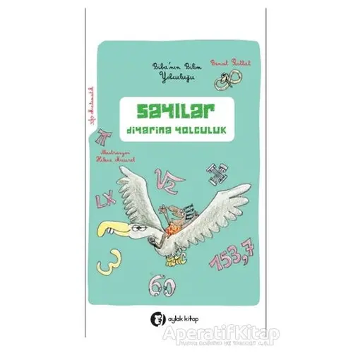 Sayılar Diyarına Yolculuk - Mini Bilim 4 - Benoit Rittat - Aylak Kitap