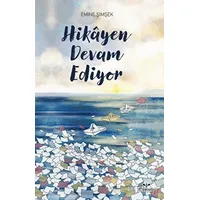 Hikayen Devam Ediyor - Emine Şimşek - Mosquito Yayınları