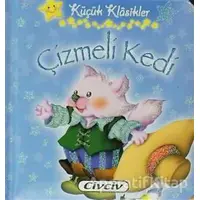 Küçük Klasikler - Çizmeli Kedi - Kolektif - Civciv